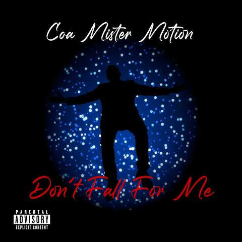 Don't Fall For Me
