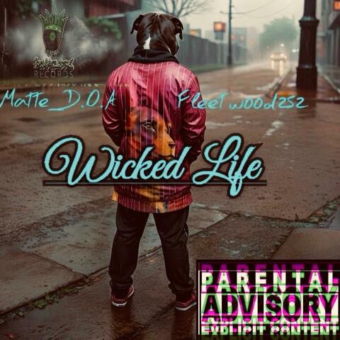 Wicked Life (feat. Fleetwood252)