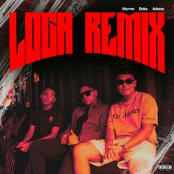 LOCA-REMIX (feat. Marvee & Adness)