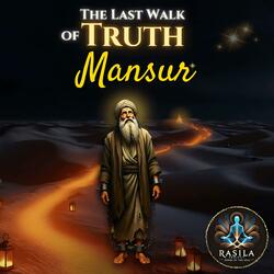 #Mansur | Anal-Haq of Love