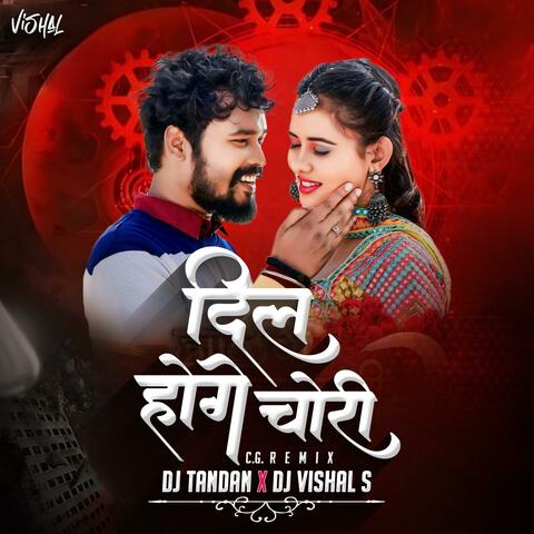DIL HOGE CHORI_REMIX_DJ TANDAN_DJ VISHAL S