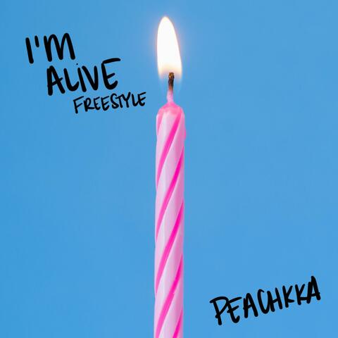 I'm Alive Freestyle