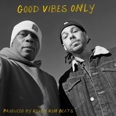 Good Vibes Only