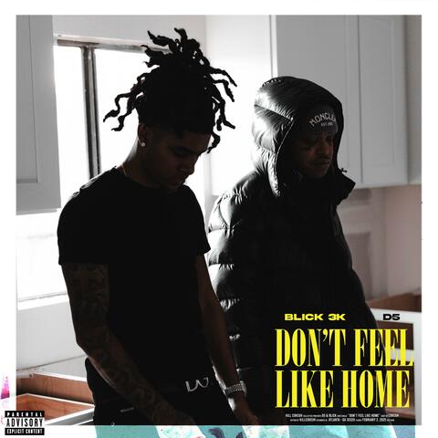 Dont Feel Like Home (feat. Blick 3k)