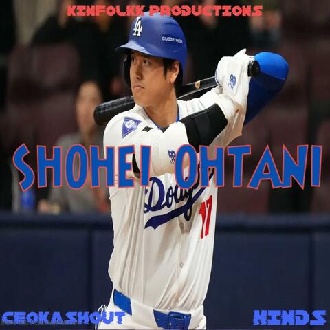 SHOHEI OHTANI (feat. CEOKASHOUT)