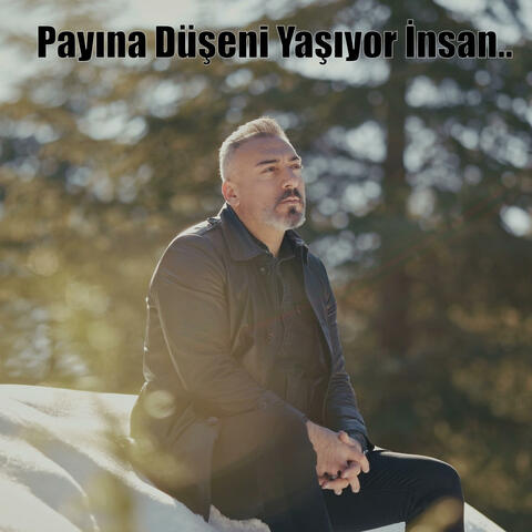 Payına Düşeni Yaşıyor İnsan
