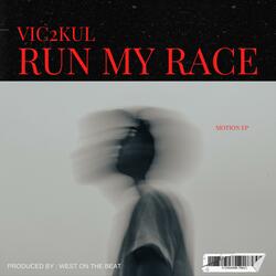 Run my race