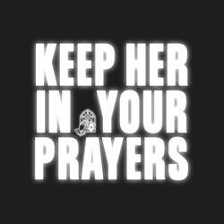 KEEP HER IN YOUR PRAYERS (feat. CYANTI$T)