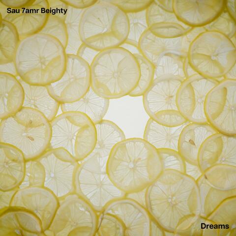 Dreams (feat. 7amr & Beighty)