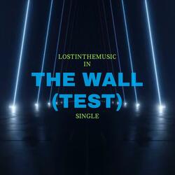 The wall (Test)