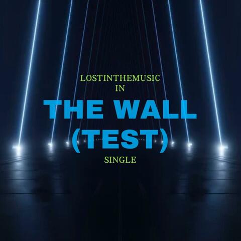 The wall (Test)
