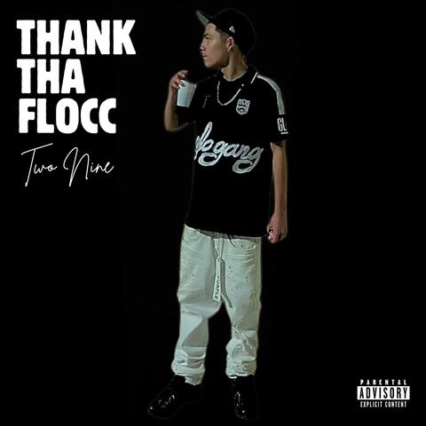 Thank Tha Flocc