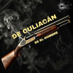 De Culiacán Es El Hombre