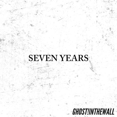 SEVEN YEARS