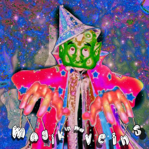 MAGIK IN MA VEINS