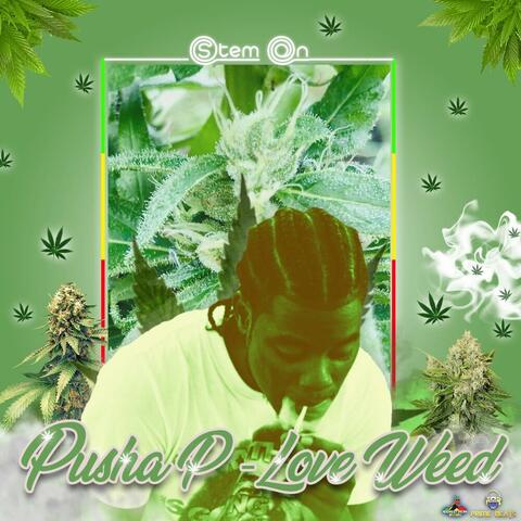 Love Weed (Flamenco Riddim)