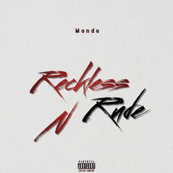 Reckless N Rude