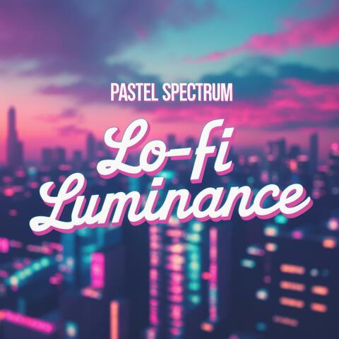 Lo-Fi Luminance