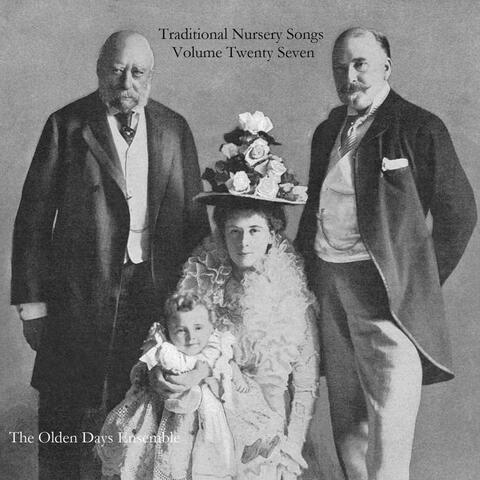 Traditional Nursery Songs Volume Twenty Seven