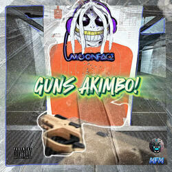 GUNS AKIMBO!