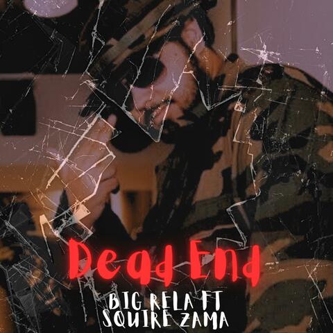 Dead End (feat. Squire Zama)