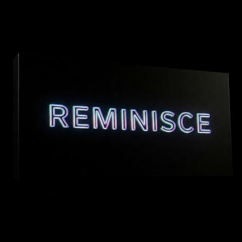Reminisce