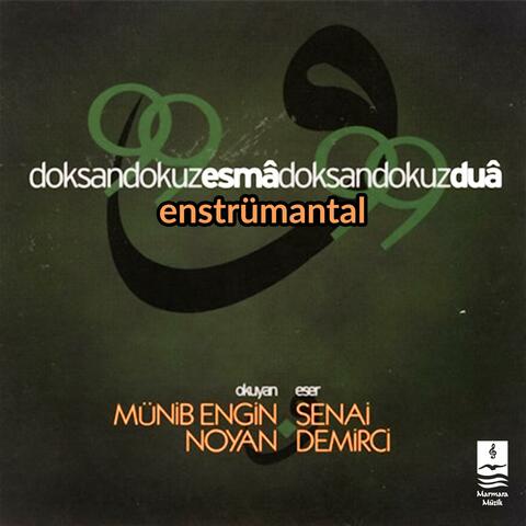 Doksan Dokuz Esmâ Doksan Dokuz Duâ (Enstrümantal)