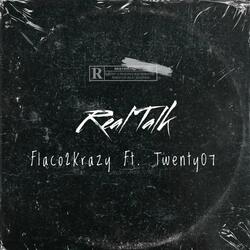 Real Talk (feat. Twenty07)