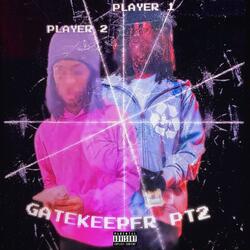 Gatekeeper Pt2 (feat. Cashmade b)