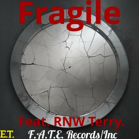 Fragile (feat. RNW Terry)