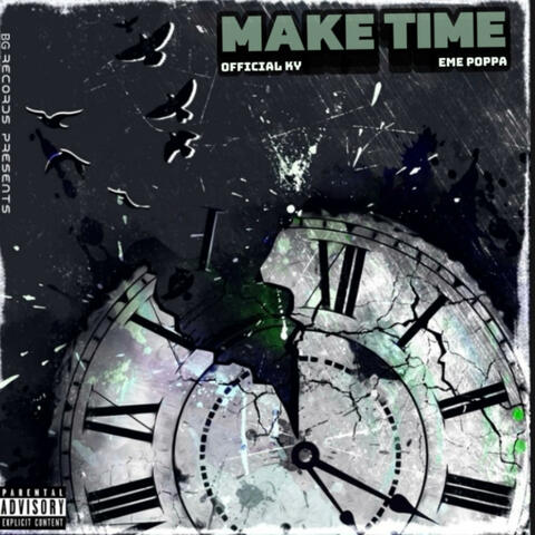 Make Time (feat. Eme Poppa)