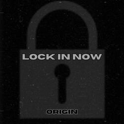 Lock In Now