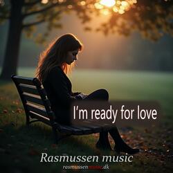 I’m ready for love