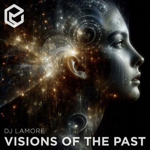 Visions of the Past