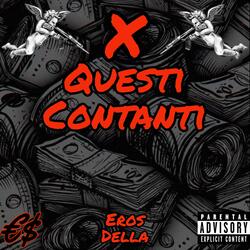 X QUESTI CONTANTI