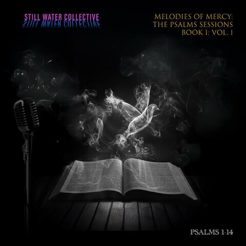 Melodies of Mercy: The Psalms Sessions, Vol. 1