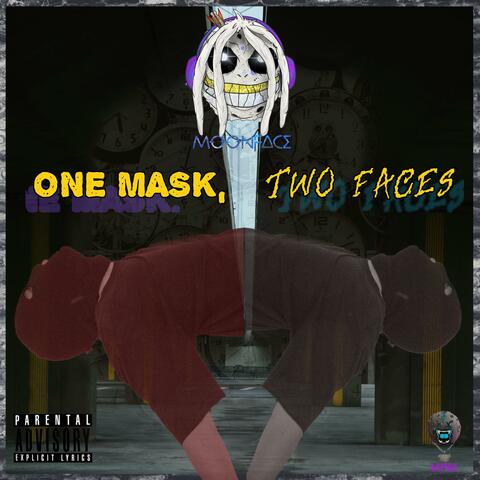 ONE MASK, TWO FACES