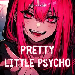 Pretty Little Psycho (Nightcore)