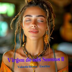 Virgen de mis Sueños ll