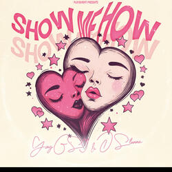 Show Me How (feat. D Stunna)