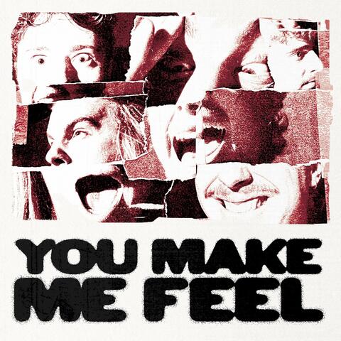 You Make Me Feel