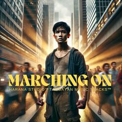 Marching On