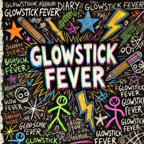 Glowstick Fever