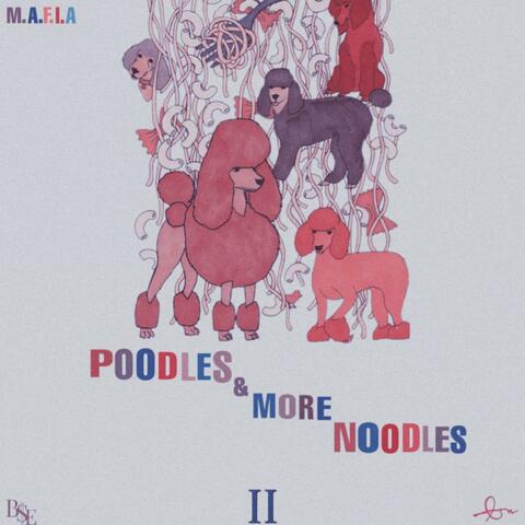 Poodles & More Noodles