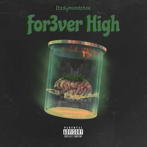 For3ver High