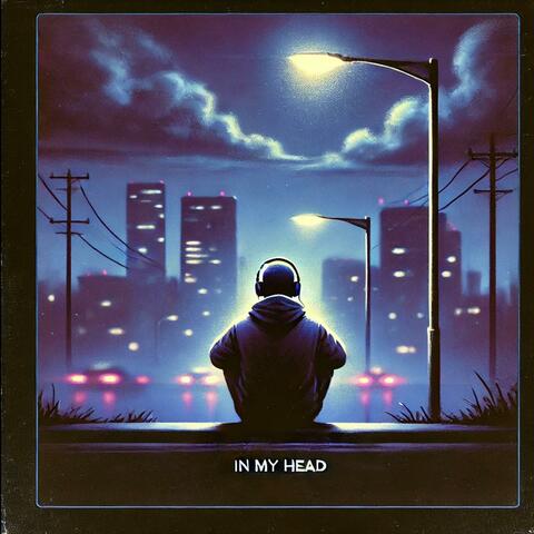 In my head