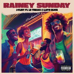 Rainey Sunday (feat. Lo Thraxx & Lloyd Blvck)