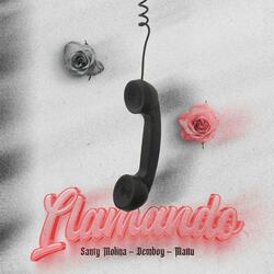 Llamando (feat. MATTU & Demboy)