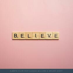 Believe (feat. Alberto Filipe & Cleusio William)