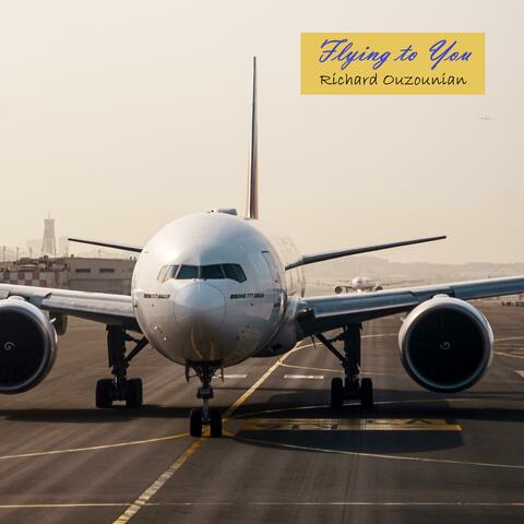 Flying to You
